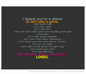 player. So let's play a game. Lets sweet talk. Let's play fight. Let ...