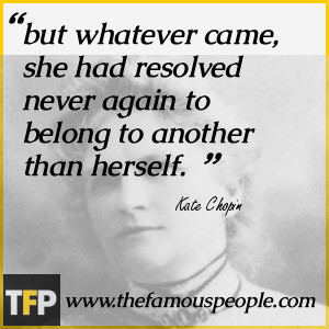 The Awakening Kate Chopin Quotes