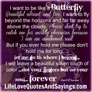 want to be like a Butterfly..