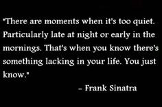 Frank Sinatra Quote It's missing Jehovah More