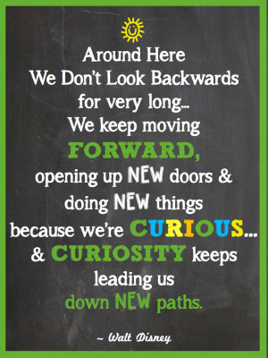 ... because we're curious and curiosity keeps leading us down new paths