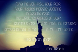 ... greatest american immigration quotes: emma lazarus, statue of liberty