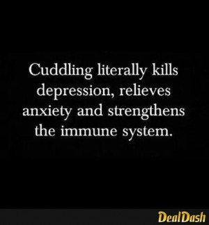 need to get me a cuddle buddy.... | Quotes....