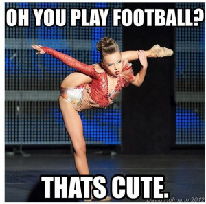 oh you play football? that's cute