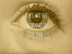Quotations Eyes Windows Soul