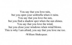 You say that you love rain, but you open your umbrella when it rains