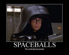 Spaceballs! More