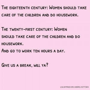 The eighteenth century: Women should take care of the children and do ...