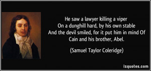 He saw a lawyer killing a viper On a dunghill hard, by his own stable ...