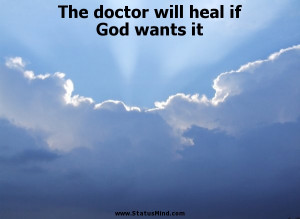 ... if God wants it - God, Bible and Religious Quotes - StatusMind.com
