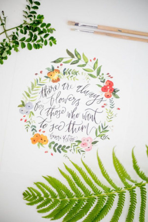 Always Flowers for Those Who See Them- Inspiration Quote - Hand ...