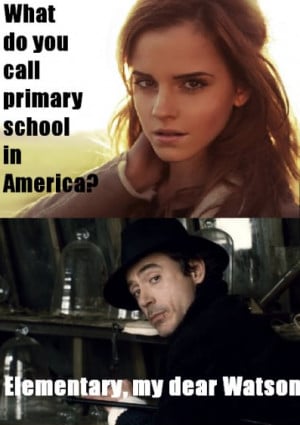 Emma Watson meme education Robert Downey Jr Elementary my dear Watson