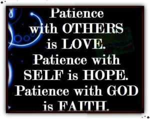 Patience With Others Is Love