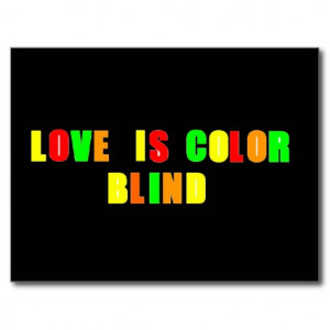Love is Color Blind Quote Black_Art Postcards