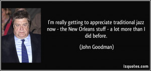 More John Goodman Quotes