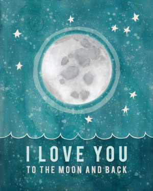 love you to the moon and back print / £11.53 / LisaBarbero / US