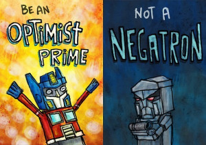 happy, positive, quotes, separate with comma, transformers