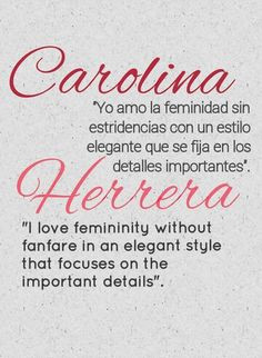 Carolina Herrera. #frase