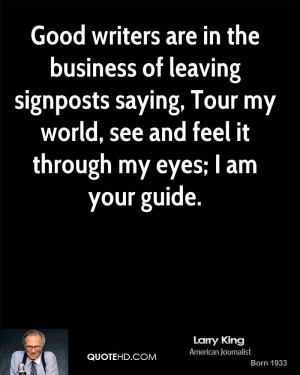 Good writers are in the business of leaving signposts saying, Tour my ...