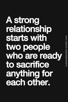 strong relationship starts with two people who are ready to ...