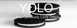 You Obviously Love Oreos Profile Facebook Covers