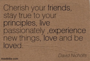 ... -passionately-experience-new-things-love-and-be-loved-david-nicholls