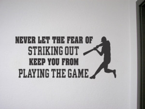 ... THE-FEAR-OF-STRIKING-OUT-KEEP-Vinyl-Wall-Quote-Lettering-Decal-Quotes