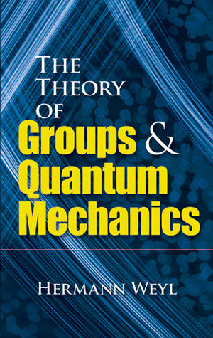 Start by marking “The Theory of Groups and Quantum Mechanics” as ...