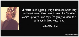 Christians don't gossip, they share; and when they really get mean ...