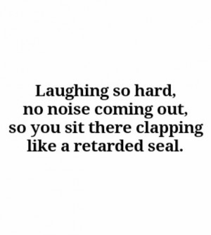 funny, happy, laughing, quote, relatable, retarded