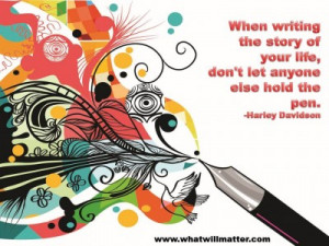 Post image for QUOTE & POSTER: When writing the story of your life ...