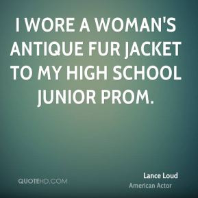 Lance Loud - I wore a woman's antique fur jacket to my high school ...