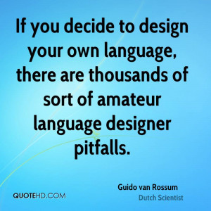guido-van-rossum-guido-van-rossum-if-you-decide-to-design-your-own.jpg