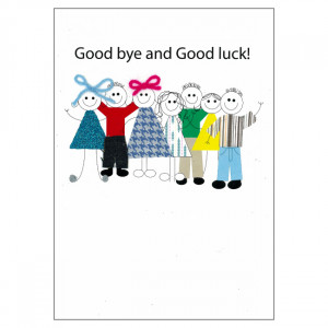 Good Bye and Good Luck Good Luck Quotes For Farewell