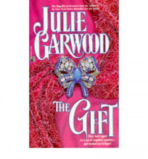 julie garwood the gift | The Gift (Paperback) By (author) Julie ...