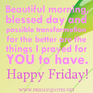 BEAUTIFUL HAPPY FRIDAY QUOTES