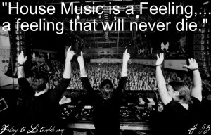 House Music Quotes Tumblr Picture