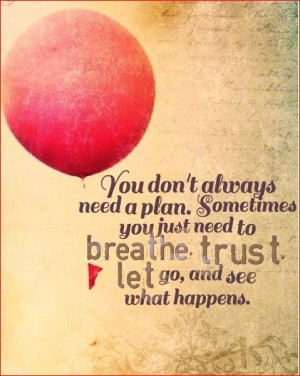 Sometimes you have to let go ..