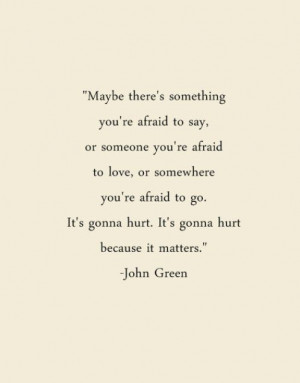 hurt, john green, life, live, pain, quote, quotes, reality, text ...