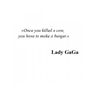 LADY GAGA - COW QUOTE