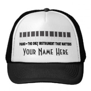 Piano Personalized Funny Music Quote Hat