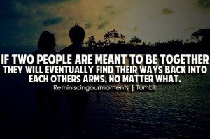 If two people are meant to be together..