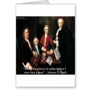 JS Bach Graphic & Funny Coffee Quote Gifts & Cards Greeting Cards