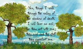 ... Art With Me. Thy Rod And Thy Staff They Comfort Me” ~ Bible Quotes