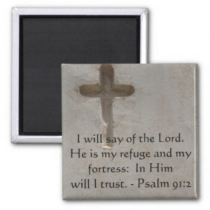 Motivational. Bible Verse Psalm 91:2 Fridge Magnet