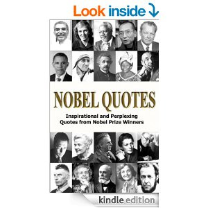 ... Quotes - Inspirational and Perplexing Quotes Of Nobel Prize Winners