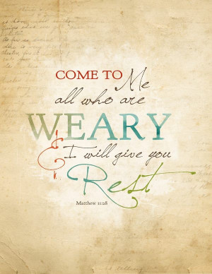 To All Who Are Weary…