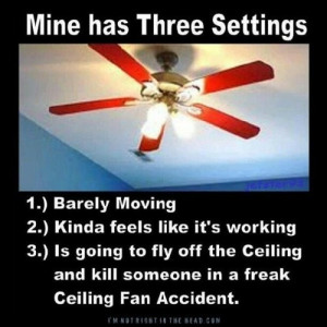 Ya! I can't sleep if my fan is on high. Soo scary