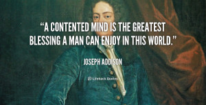 contented mind is the greatest blessing a man can enjoy in this ...