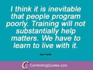 Quotes And Sayings By Alan Perlis